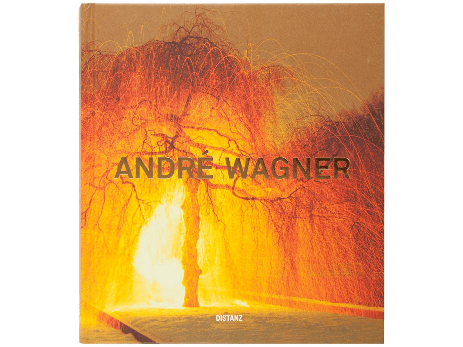 ANDRÉ WAGNER: VISIONS OF TIME (ENGLISH, GERMAN) HARDCOVER EDITION